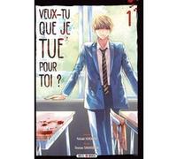 Takaaki Kurando – Veux-tu que je tue pour toi ? T01 – Broché