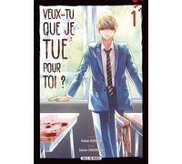 Takaaki Kurando – Veux-tu que je tue pour toi ? T01 – Broché