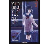 Yukiaki Kurando – Veux-tu que je tue pour toi ? – Tome 3 – Manga – Broché