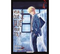 Veux-tu que je tue pour toi ? T04 (4)