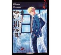 Veux-tu que je tue pour toi ? T04 - Yukiaki Kurando - Soleil - broché - Manga
