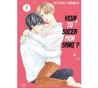 Veux tu sucer mon sang ? - Tome 01 Kotetsuko Yamamoto (Auteur), Kotetsuko Yamamoto (Illustration), Kotetsuko Yamamoto (Scénario)