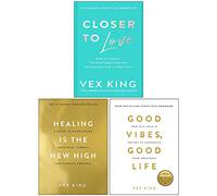 Vex King Collection Ensemble de 3 livres (Closer to Love [Relié], Healing Is the New High, Good Vibes Good Life)