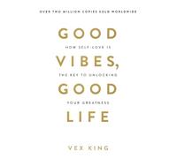 Vex King Good Vibes, Good Life (Poche)