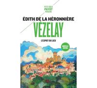 Vézelay: L'esprit du lieu