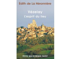 Vézelay, l'esprit du lieu