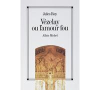 Vézelay ou l'amour fou