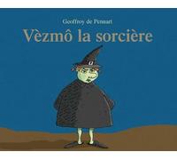 Vèzmô la sorcière