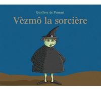 Vèzmô la sorcière - Geoffroy de Pennart - Ecole Des Loisirs - broché - Album jeunesse dès 3 ans