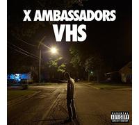 VHS [Explicit] by X Ambassadors [Audio CD] NEUF