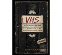 VHS | Video Horror Stories: An Anthropology of the Paranormal in 1980’s Cinema