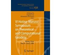 Vi Hotine-Marussi Symposium On Theoretical And Computational Geodesy