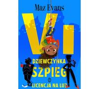 Vi, la fille espionne. Licence de jeu Maz Evanz (Buch auf Polnisch)