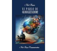 VI PARLO DI GLOBALIZZAZIONE