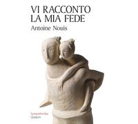 Vi racconto la mia fede. Lettera di un padre ai figli