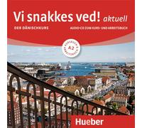 Vi snakkes ved! aktuell A2 – Der Dänischkurs – CD audio