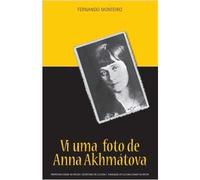 Vi uma Foto de Anna Akhmatova