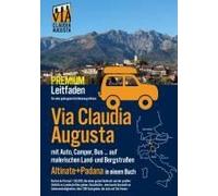 Via Claudia Augusta Mit Auto, Camper, Bus, ..."Altinate" + "Padana" Premium