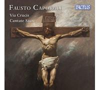 Caporali / Bandera / Malaga – Via Crucis/Cantates Sacrees – CD – Tactus