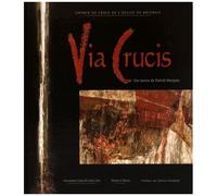 Via Crucis, Chemin De Croix De L'église De Brignais - Une Oeuvre De Patrick Marquès
