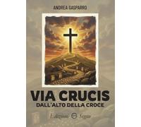 Via Crucis dall’alto della Croce