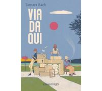 Via da qui. Libro + audiolibro. Con File audio per il download