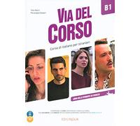 Via del Corso: Libro dello studente ed esercizi + 2 CD + DVD + codice i-d-e-e B1