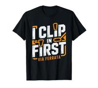 Via Ferrata Toujours Clippé Humour Grimpeur Mousqueton Se T-Shirt
