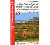 Via francigena en pas-de-calais 2012 (62) - gr - 1451 Collectif (Auteur)