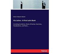 Via Latina : A First Latin Book