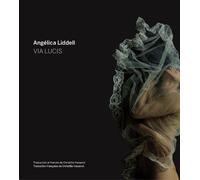 Via lucis Edition bilingue Français-Espagnol - Angelica Liddell - Solitaires Intempestifs - broché - Théâtre