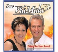 Via Mala Duo,Romy & Lothar - Solang das Feuer Brennt