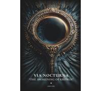 Via Nocturna - The Awakening of Kronus: A Cosmic Horror Dark Fantasy Epic