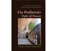 Via Podiensis, Path Of Power
