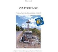 Via PodiensisPilgern zwischen Conques und Moissac - Rainer Schulz - Books on Demand GmbH - Livre en Anglais Rainer SchulzRainer Schulz (Auteur)