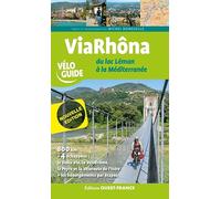 Via Rhôna du lac Léman à la Méditerranée