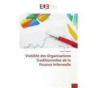 Viabilité des Organisations Traditionnelles de la Finance Informelle - Joseph Tegbesa - Universitaires Europeennes - broché - Essai