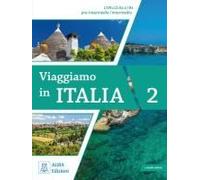 Viaggiamo In Italia A2.2 - B1