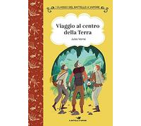 Viaggio al centro della terra. Ediz. ad alta leggibilità