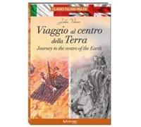 Viaggio Al Centro Della Terra-Journey To The Centre Of The Earth. I Classici Italiano-Inglese