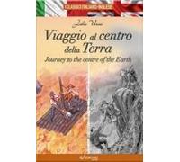 Viaggio Al Centro Della Terra-Journey To The Centre Of The Earth. I Classici Italiano-Inglese