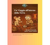 Viaggio all’interno della Terra: Sorprese, misteri e movimenti segreti