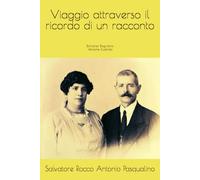 Viaggio attraverso il ricordo di un racconto: Versione illustrata