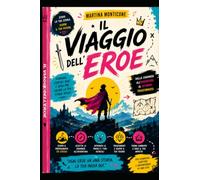 Viaggio Dell'Eroe: Crea il tuo Viaggio!