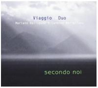 Viaggio in Duo (Bellopede & Marigliano) - Secondo Noi