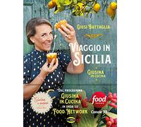 Viaggio in Sicilia – Giusina in cucina – Éd. en couleurs