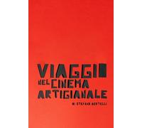 Viaggio nel Cinema Artigianale: Videoclip e Film di carta.