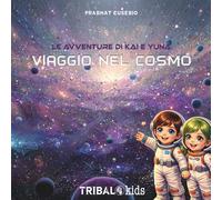VIAGGIO NEL COSMO: LE AVVENTURE DI KAI E YUNA