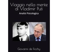 Viaggio nella mente di Vladimir Puti: Analisi Psicologica