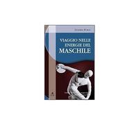 Viaggio nelle energie del maschile